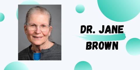 a graphic with a headshot and the words dr. jane brown